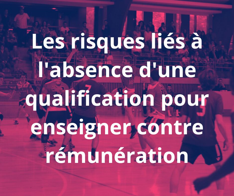 Les risques liés à l'absence d'une qualification pour enseigner contre rémunération