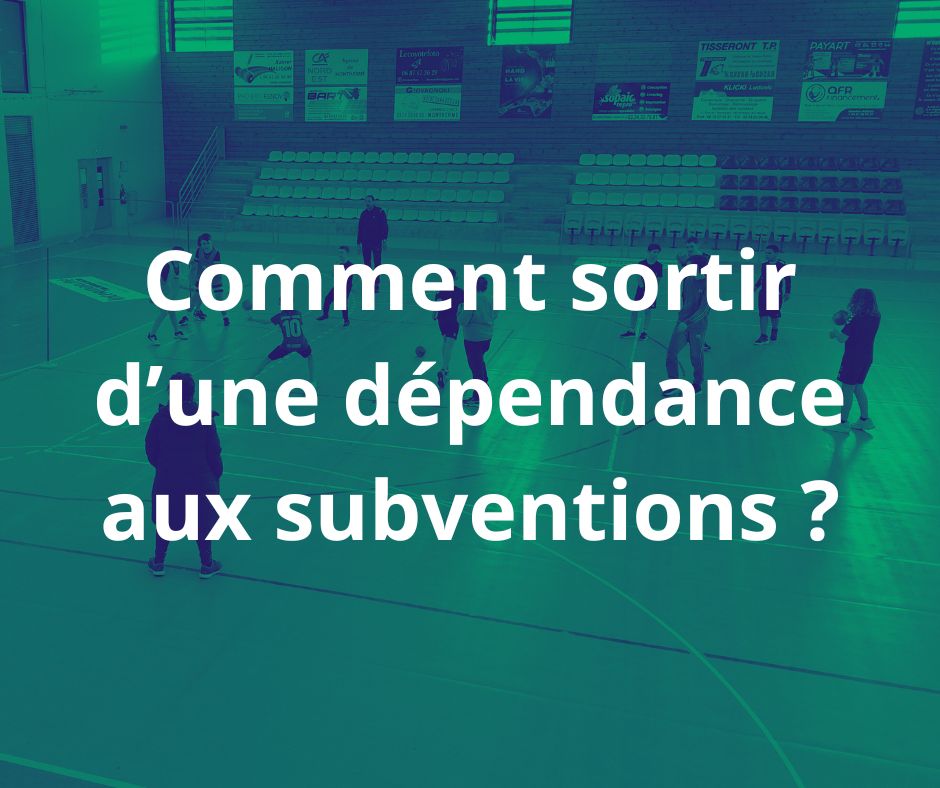 Comment sortir d'une dépendance aux subventions ?